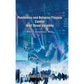 Pandemics and Behavior Finance Control Wall Street Volatility: Where Emotions Rule