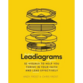 Leadiagrams: 52 Visuals to Help You Thrive in Your Faith and Lead Effectively