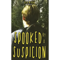 Spooked by a Suspicion