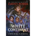 White Continent: A Novel of War in Antarctica
