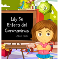 Lily Se Entera del Coronavirus
