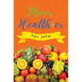Moor healthier for life