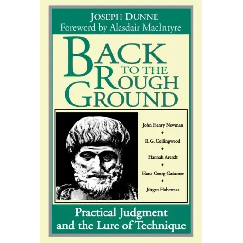 Back to Rough Ground: Practical Judgment and the Lure of Technique