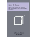 John C. Duval: First Texas Man Of Letters, His Life And Some Of His Unpublished Writings