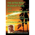 The Extra Rifle in Dealey Plaza and Too Many Bullets: Fifty Years Later, the Florida Keys' Connections to the Warren Commission Report