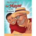 My Grandpa is the Mayor of 10th Avenue