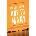 The Shift from One to Many: A Practical Guide to Leadership
