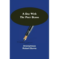 A Day with the Poet Burns