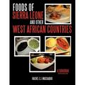 Foods of Sierra Leone and Other West African Countries: A Cookbook