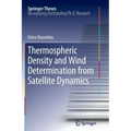 Thermospheric Density and Wind Determination from Satellite Dynamics