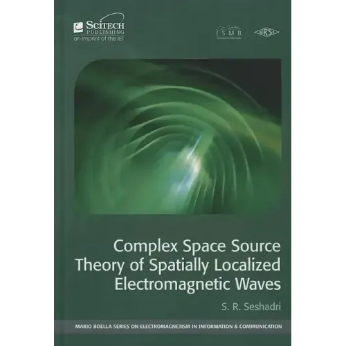 Complex Space Source Theory of Spatially Localized Electromagnetic Waves
