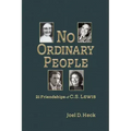 No Ordinary People: Twenty-One Friendships of C.S. Lewis