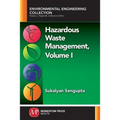 Hazardous Waste Management, Volume I
