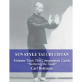 Sun Style Tai Chi Chuan: Volume Two: The Companion Guide
