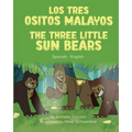 The Three Little Sun Bears (Spanish-English): Los tres ositos malayos
