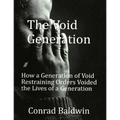 The Void Generation: How A Generation of Void Restraining Orders Voided the Lives of a Generation