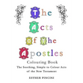 The Acts of the Apostles Colouring Book: The Soothing, Simple to Colour Acts of the New Testament