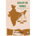 Beneath The Promise: An Enquiry Into India's Social Political Landscape