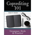 Copyediting 101: Grammar, Style & Practice