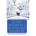 El don excelente y la empresa excelente