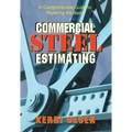 Commercial Steel Estimating: A Comprehensive Guide to Mastering the Basics