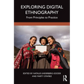 Exploring Digital Ethnography: From Principles to Practice