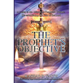 The Prophet's Objective: A Letter to the Church on the Prophetic Culture: Re-establishing the Fear of the Lord