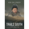 Trails South: A New Beginning