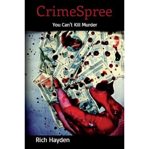 CrimeSpree: You can't kill murder