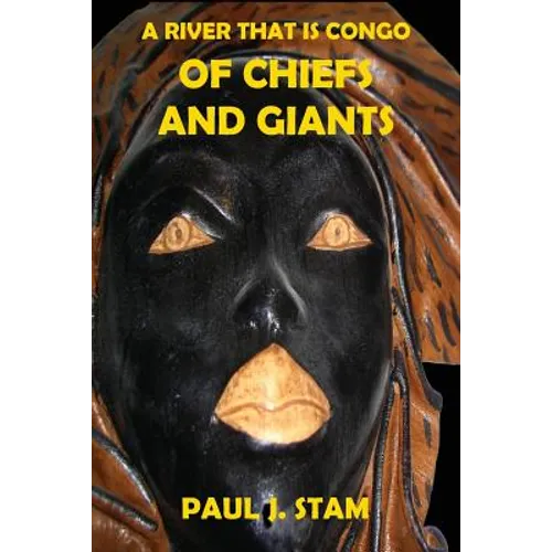 A River That is Congo: Of Chiefs and Giants