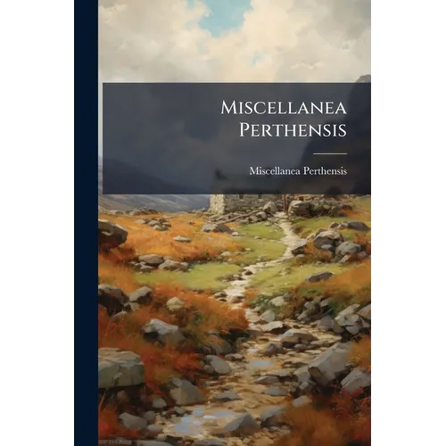 Miscellanea Perthensis