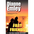 Fast Friends: Iris Thorne Mysteries