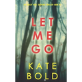 Let Me Go (An Ashley Hope Suspense Thriller-Book 1)