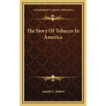 The Story Of Tobacco In America