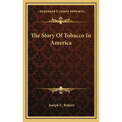 The Story Of Tobacco In America