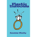 Plastic Diamonds