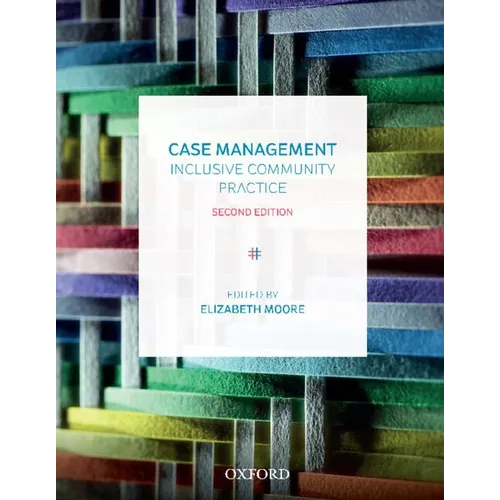 Case Management: Inclusive Community Practice