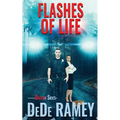 Flashes of Life