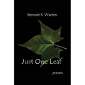 Just One Leaf: poems