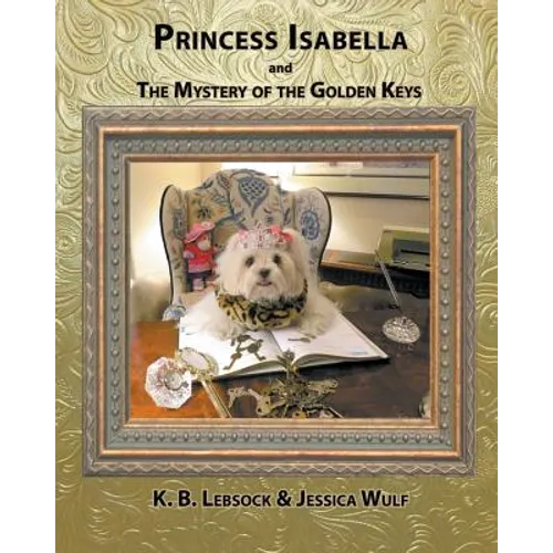 Princess Isabella and The Mystery of the Golden Keys