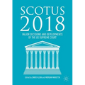 Scotus 2018: Major Decisions and Developments of the Us Supreme Court