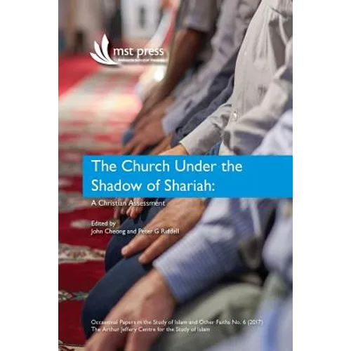 The Church under the Shadow of Shariah: A Christian Assessment