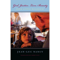 God, Justice, Love, Beauty: Four Little Dialogues
