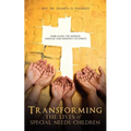 Transforming the Lives of Special Needs Children