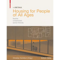 Housing for People of All Ages: Flexible, Unrestricted, Senior-Friendly