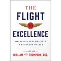 The Flight to Excellence: Soaring to New Heights in Business and Life