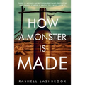 How a Monster Is Made