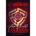 How to Shield an Assassin