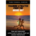 Training Athletes From The Inside Out: Yoga and Mindfulness Lesson Plans to Reduce Stress and Enhance Performance
