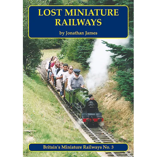 Lost Miniature Railways